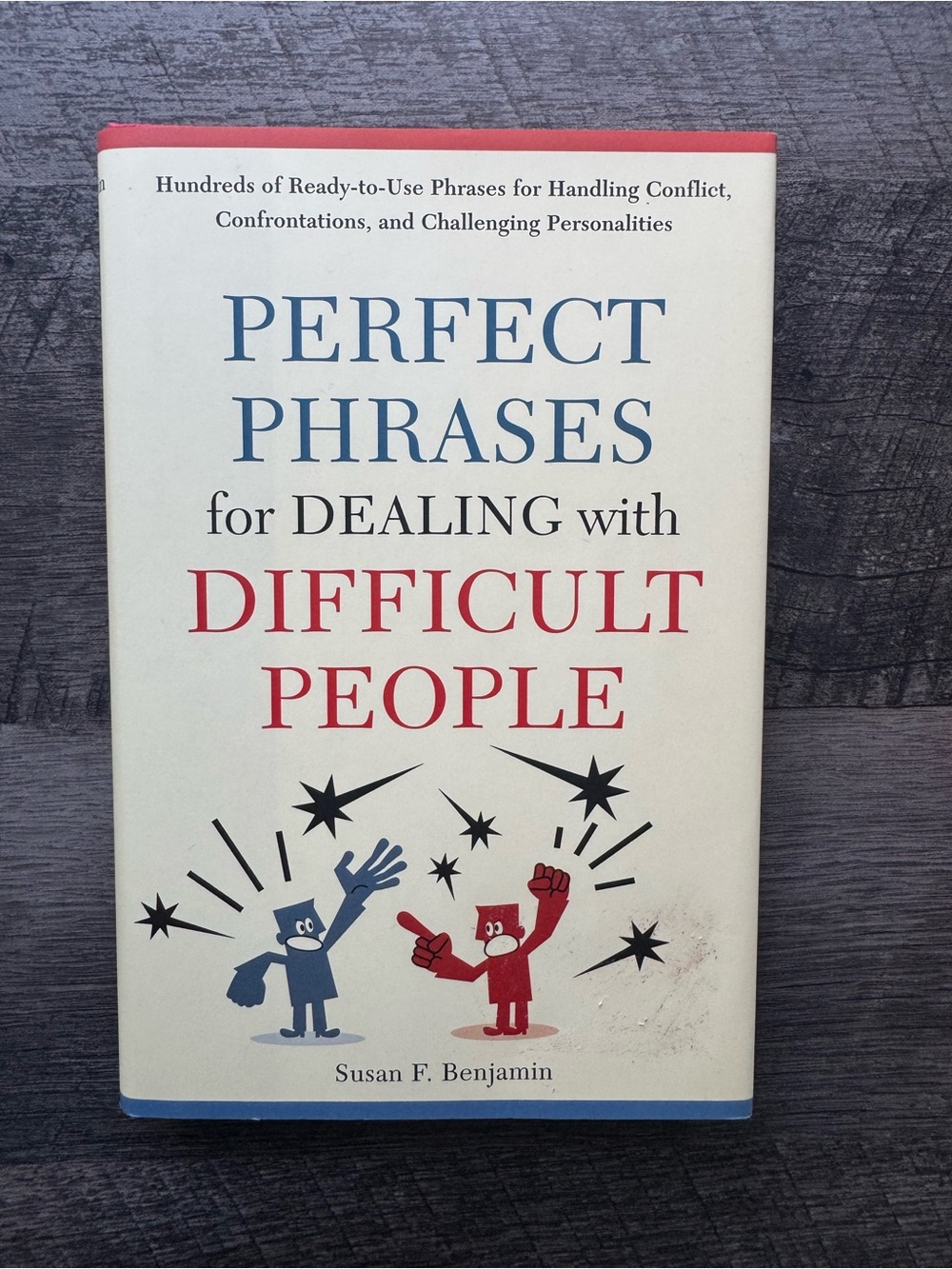 Perfect Phrases for Dealing With Difficult People Hardcover Book